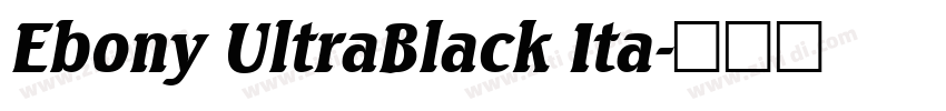 Ebony UltraBlack Ita字体转换